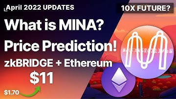 What is Mina zkBRIDGE? + Ethereum (ETH) To Mina Blockchain! Price Prediction! 10X Future?