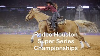 Rodeo Houston 2026 Super Series Championships 