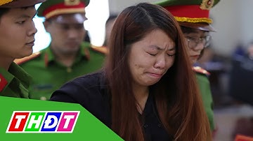 Bắc Ninh: Xét xử vụ bắt cóc cháu bé 2 tuổi | THDT