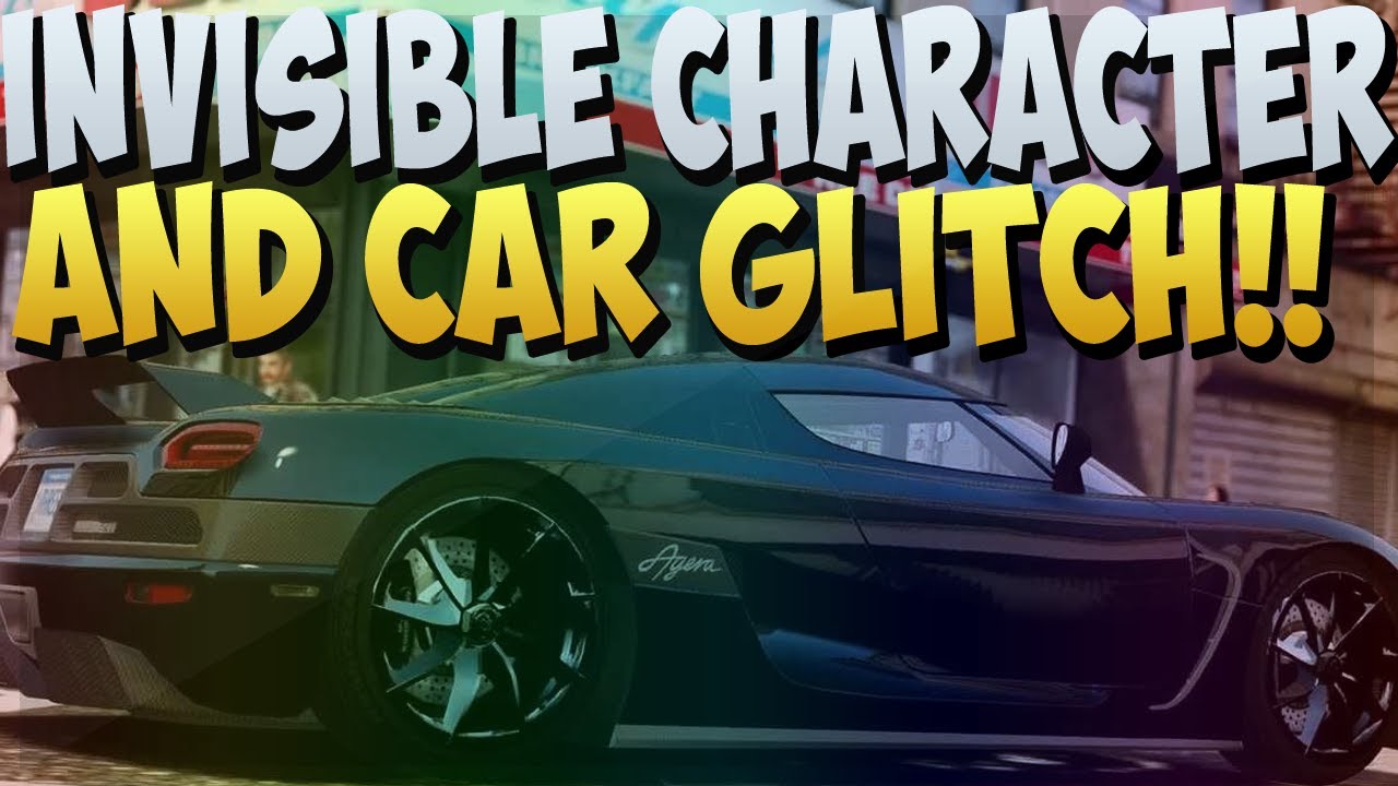 GTA 5 ONLINE INVISIBLE CHARACTER / PLAYER & CAR GLITCH ! HOW TO BE