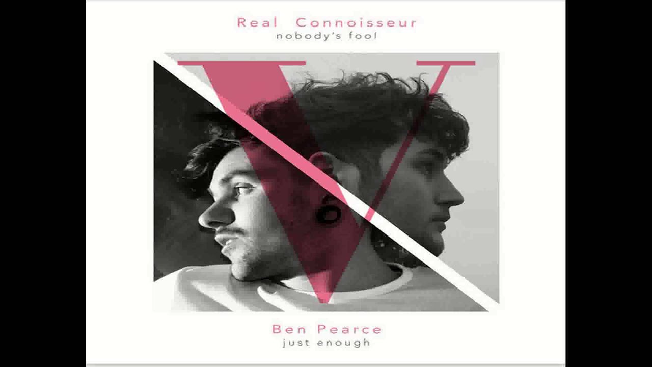 Ben Pearce - Just Enough