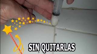 Truco Reparar Azulejos Losetas Huecos Sin Quitarlos