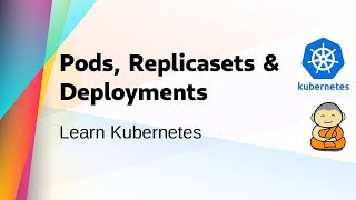 [ Kube 7 ] Kubernetes Pods Replicasets & Deployments