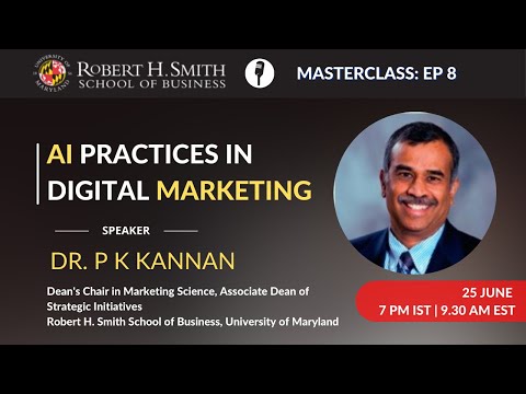 Maryland Smith Masterclass: Ep#8 - AI PRACTICES IN DIGITAL MARKETING #digitalmarketing #AI #smith