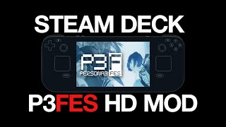 Persona 3 FES HD Mod Steam Deck Guide and Gameplay