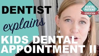 Kids Dentist | What To Expect At Kids Dental Visit