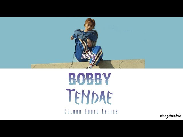 Bobby - Tendae [텐데] Colour Coded Lyrics; Han/Rom/Eng class=