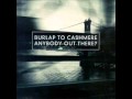 Burlap to Cashmere - Scenes