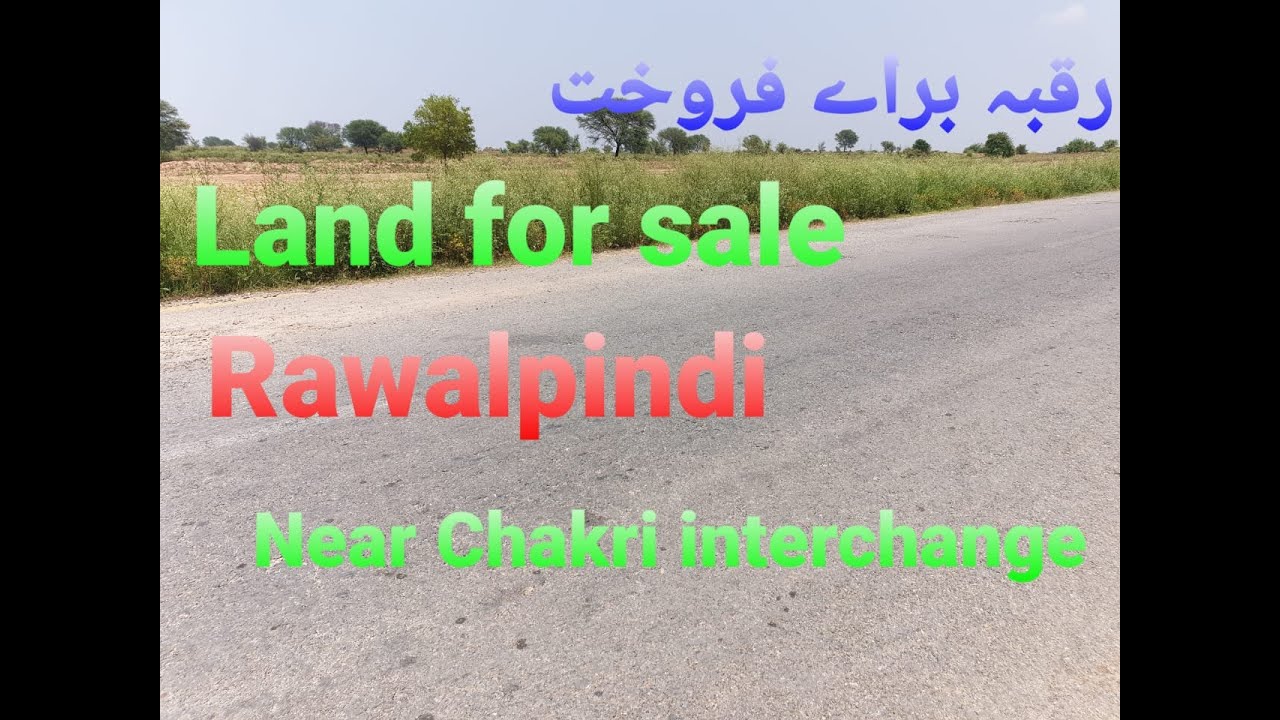 Land for Sale Raqba for Sale Rawalpindi Near Chakri Interchange