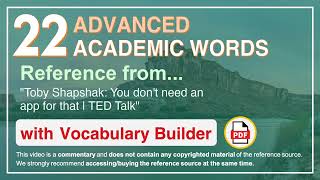 22 Advanced Academic Words Ref from Toby Shapshak: You don't need an app for that | TED Talk