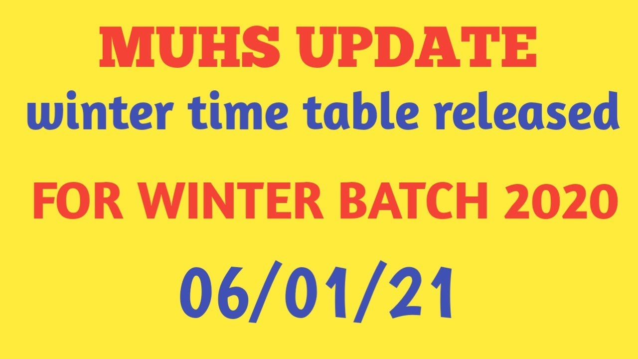 MUHS WINTER BATCH TIME TABLE || MUHS EXAM 2021 WINTER BATCH UG || UG EXAM TIME TABLE RELEASE