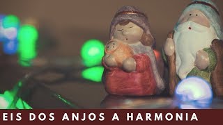 Video thumbnail of "HDR na Igreja - Eis dos Anjos a Harmonia"