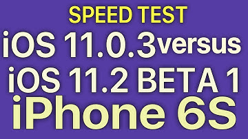 iPhone 6S : iOS 11.2 Beta 1 vs iOS 11.0.3 Speed Test with Benchmark Results Build 15C5092b