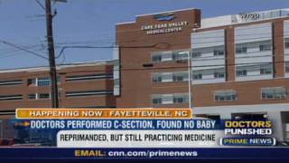 Doctors perform C-section, find no baby Wealth