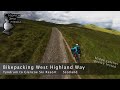 Bikepacking West Highland Way Scotland 2019