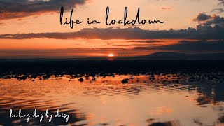 healing vlog: life in lockdown