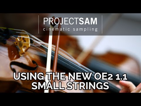 Using the New Small Strings from ProjectSAM Orchestral Essentials 2 1.1