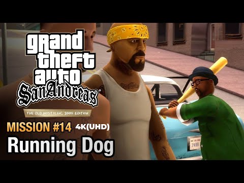 GTA San Andreas The Old Nostalgic 2005 Edition - Mission #14- Running Dog