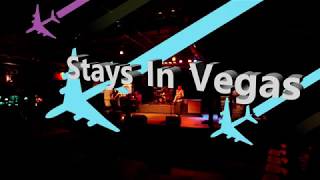 Stays In Vegas