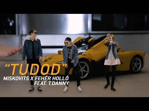 MISKOVITS Ft. T.Danny X Fehér Holló - Tudod (Official Music Video)