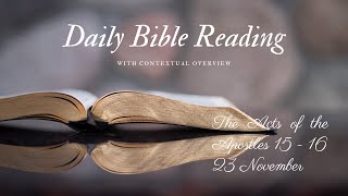 Daily Bible Reading: 23 November - The Acts of the Apostles 15 - 16