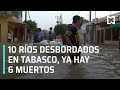 Inundaciones en Tabasco: Suben a seis los muertos por inundaciones - Las Noticias