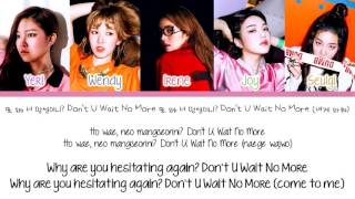 Video thumbnail of "[Color Coded/Han/Eng/Rom] Red Velvet - Don't U Wait No More"