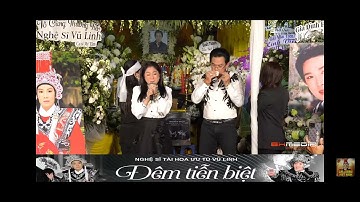 Đêm tiễn biệt NSUT Vũ Linh, một thời tuổi thơ của con.