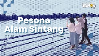 Silvia - TANOS 2024 - Pesona Alam Sintang
