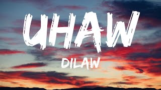 Dilaw - Uhaw (Lyrics)