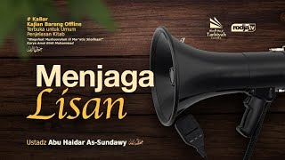Menjaga Lisan (Majelis Terbuka Untuk Wanita Shalihah) #30