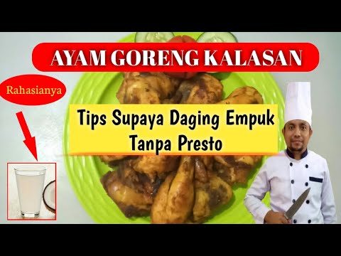 Kiat Memasak RESEP AYAM GORENG KALASAN Yang Nikmat