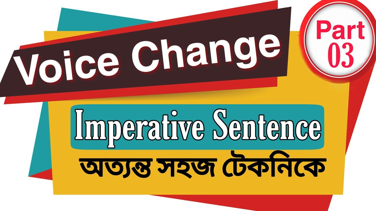 Voice Change Imperative Sentence Part 03 JSC SSC HSC YouTube