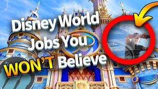 Disney World Jobs You WON’T Believe are REAL