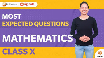 Most Expected Questions | Mathematics Class X | CBSE 2020