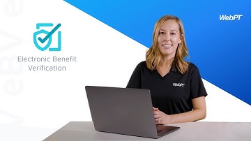 WebPT eBV Demo (Electronic Benefit Verification) | Physical Therapy EMR & Billing Software