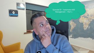 AZ 140: Configuring and Operating Microsoft Azure Virtual Desktop - Episode 32 - Topic 14: Part 1
