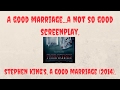Stephen King's-A Good Marriage.