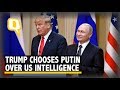 Trump Sides With Putin Over US Intelligence on Alleged Russian Meddling