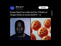 Kanye west is getting the dragon balls #kanyewest #memes