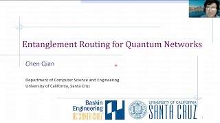 QuCS Lecture9: Prof. Chen Qian (UCSC): Protocol Design for Quantum Network Routing