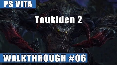 Toukiden 2 PS Vita Walkthrough/Gameplay #6 (Bruteclaw Slaying)
