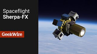 Inside look: Spaceflight Sherpa-FX