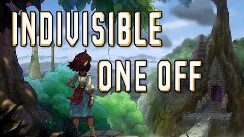 PRESS X TO AXE | Indivisible: Prototype