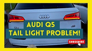 AUDI Q5 Tail lights problem