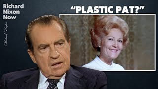 Why Did The Media Call The First Lady &quot;Plastic Pat?&quot;