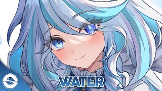 Nightcore - Water (Lyrics)