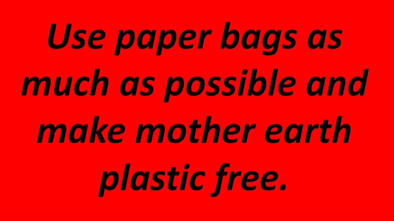 Slogans and Quotes on Paper Bag Day/Ten Slogans and Quotes on Paper Bag Day.