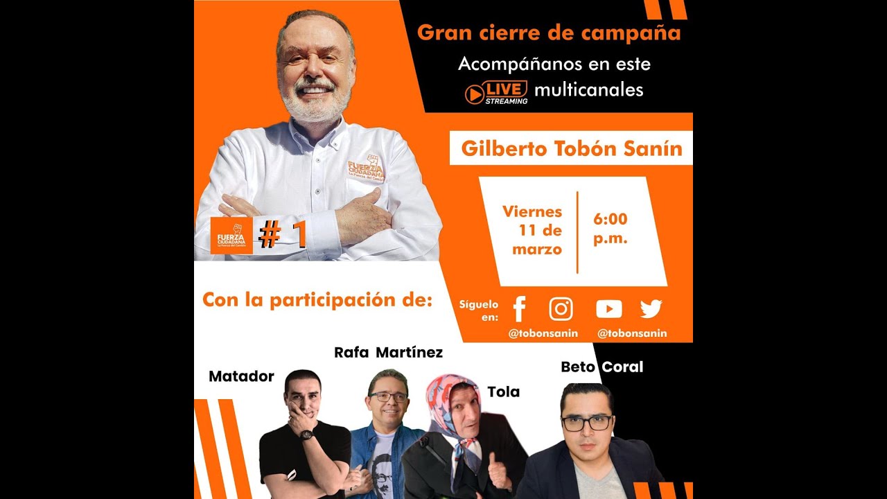 Cierre campaña Gilberto Tobon Sanín, Senador