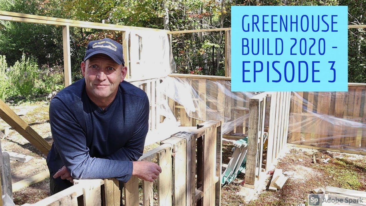 The Great Greenhouse Build 2020 - Episode 3